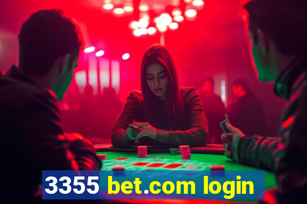 3355 bet.com login